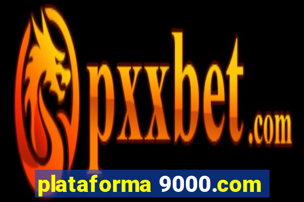 plataforma 9000.com